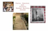 Pasta, Passion  and  Pistols Murder Mystery Dinner