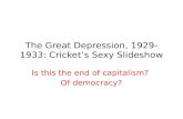 The Great Depression, 1929-1933: Cricket’s Sexy  S lideshow
