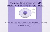 Welcome to miss  Cabrices’  class!  Please sign in