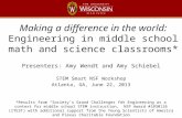 Making a difference in the world: Engineering in middle school math and science classrooms*