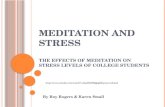 Meditation and stress The effects of meditation on stress levels of college students