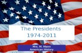 The Presidents  1974-2011