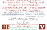 Cyber Physical Systems Perspective for Timely and Reliable Information Dissemination in Intelligent Transportation Systems