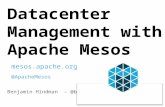 Datacenter Management with Apache  Mesos