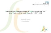 I ntegrated  M anagement &  Pro active Care for the  V ulnerable and  E lderly –  IMProVE