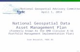National Geospatial Data Asset Management Plan (Formerly Known As the OMB Circular A-16 Portfolio Management Implementation Plan)