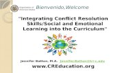 Bienvenido,Welcome "Integrating Conflict Resolution Skills/Social and Emotional Learning into the Curriculum"