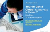 You’ve Got a Cloud - Familiar Tools to Manage IT