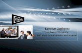Service Options: Hardware Warranty,  Software Maintenance and Support