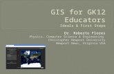 GIS for GK12 Educators Ideals & First  Steps
