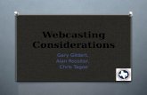 Webcasting Considerations