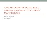 A Platform for Scalable One-pass Analytics using  MapReduce