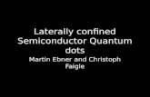 Laterally confined Semiconductor  Quantum  dots