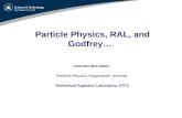 Particle Physics, RAL, and Godfrey…