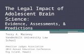 The Legal Impact of Adolescent Brain Science:  Evidence, Assessments, & Predictions
