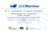 WP 5 - Development of  support mechanism Methodology  for  monitoring p ilot  project