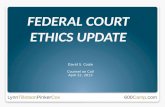 FEDERAL COURT ETHICS UPDATE
