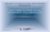 WrapCT in Partnership with FAVOR  Presents : WELCOME TO YOUR LOCAL COMMUNITY COLLABORATIVE