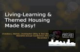 Living-Learning & Themed Housing Made Easy!