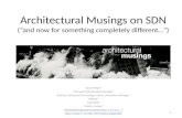 Architectural Musings on SDN (“and now for something completely different…”)