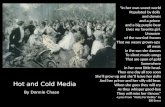 Hot and Cold Media
