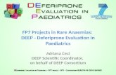 FP7 Projects in Rare  Anaemias :  DEEP -  Deferiprone  Evaluation in Paediatrics