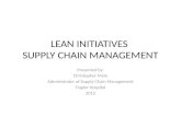 LEAN INITIATIVES  SUPPLY CHAIN MANAGEMENT