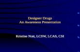 Designer Drugs An Awareness Presentation