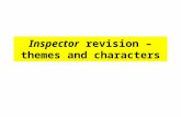 Inspector  revision – themes and characters
