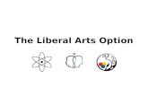 The Liberal Arts Option