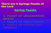 There are 4 Springs Feasts of the Lord