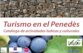 Turismo en el Penedès. Catálogo de actividades lúdicas y culturales