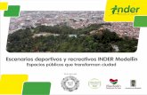 Escenarios deportivos y recreativos INDER Medellín - Espacios públicos que transforman ciudad