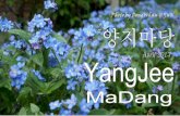 YangJee Madang , April garden