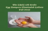 LREI Sixth Grade Egg Tempera Illuminated Letters