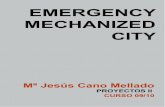 Emergency Mechanized City. Maria Jesus Cano Mellado