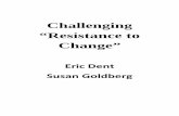 Dent e Goldberg (1999) - Chalenging resistance to change