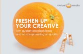FRESHEN UP YOUR CREATIVE