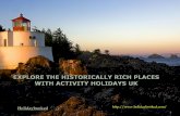 Explore the historically rich places with activity holidays uk