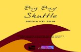 Big Bay Shuttle Media Kit