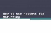 How to Use Mascots for Marketing