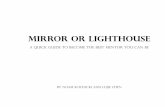 Mirror or lighthouse - A quick guide to become the best mentor you can be