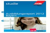 Ausbildungsreport 2012 f¼r Bayern