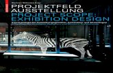 Project Scope: Exhibition Design / Projektfeld Ausstellung
