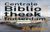 25 jaar Centrale Bibliotheek Rotterdam