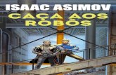 Caça aos Robôs - Robôs 2 - Isaac Asimov