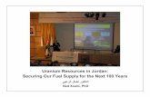 Uranium Resources in Jordan … Securing Our Fuel Supply for the Next 100 Years