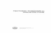 TECTONIC THINKING in ARCHITECTURE