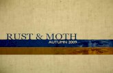 Rust and Moth: Autumn 2009