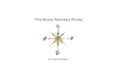 The brave Monkey Pirata
